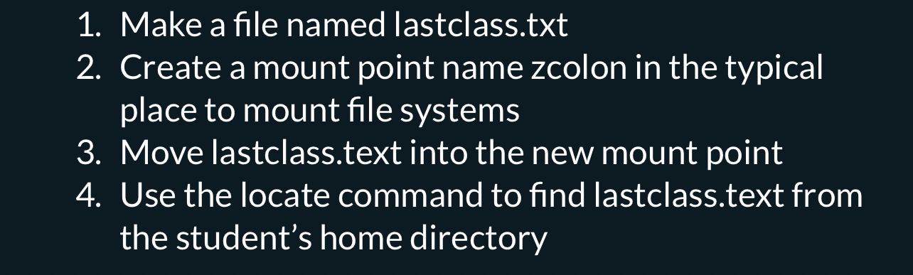 Make a file named lastclass.txt Create a mount