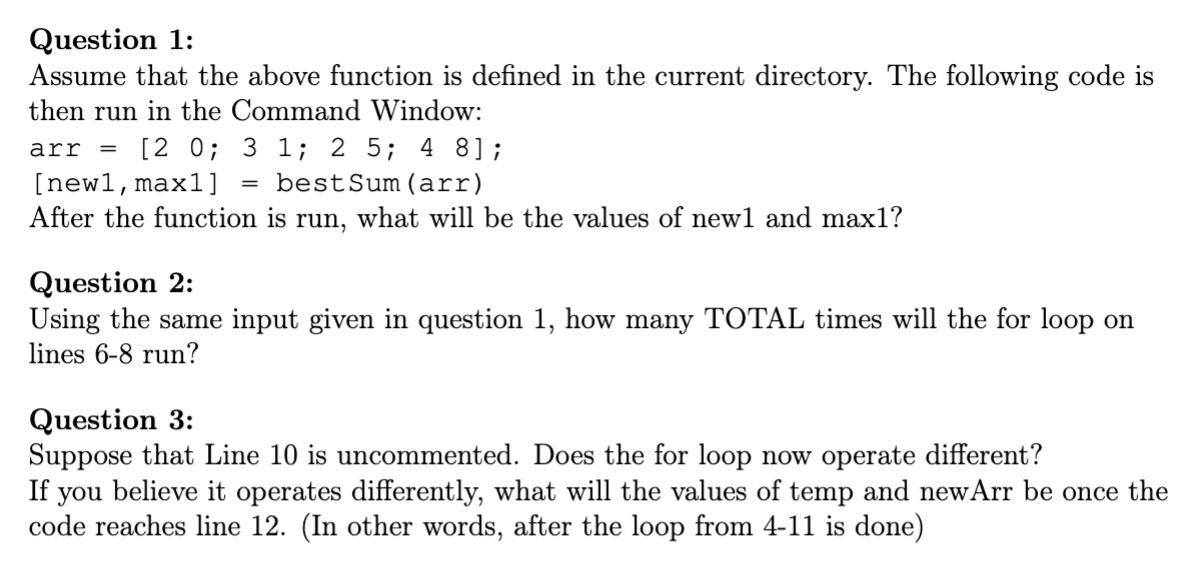 Question 1 : Assume that the above function is