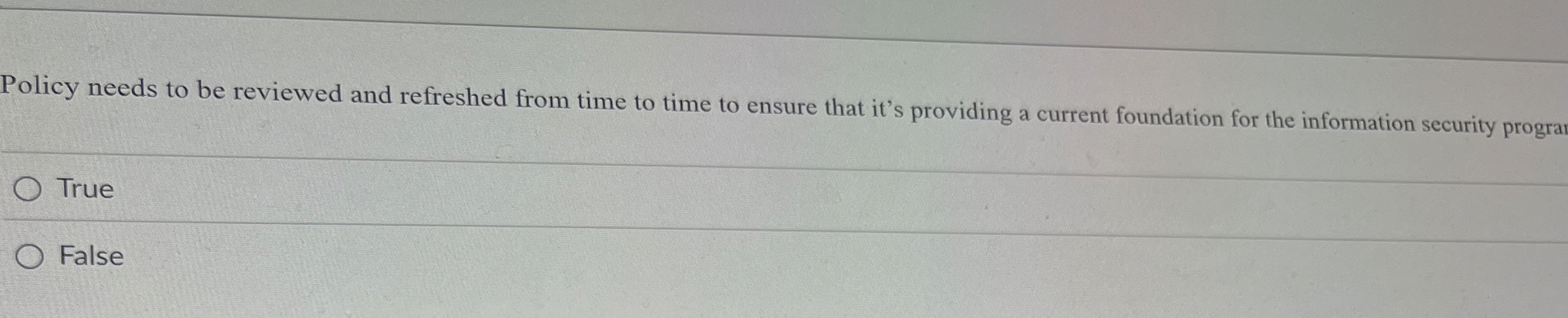 Policy needs to be reviewed and refreshed from