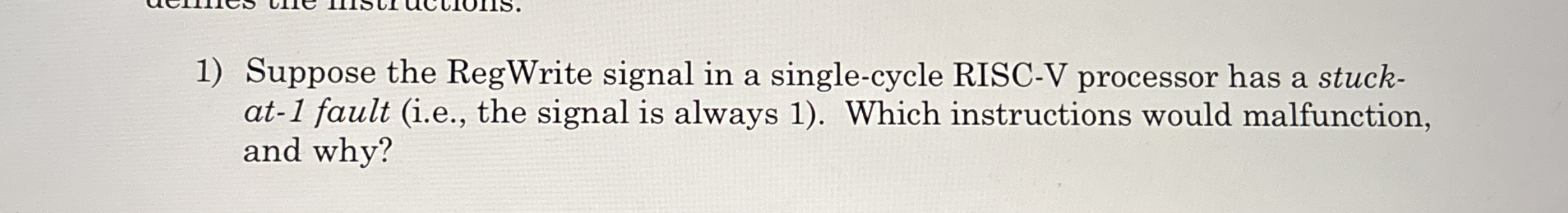 Suppose the RegWrite signal in a single - cycle