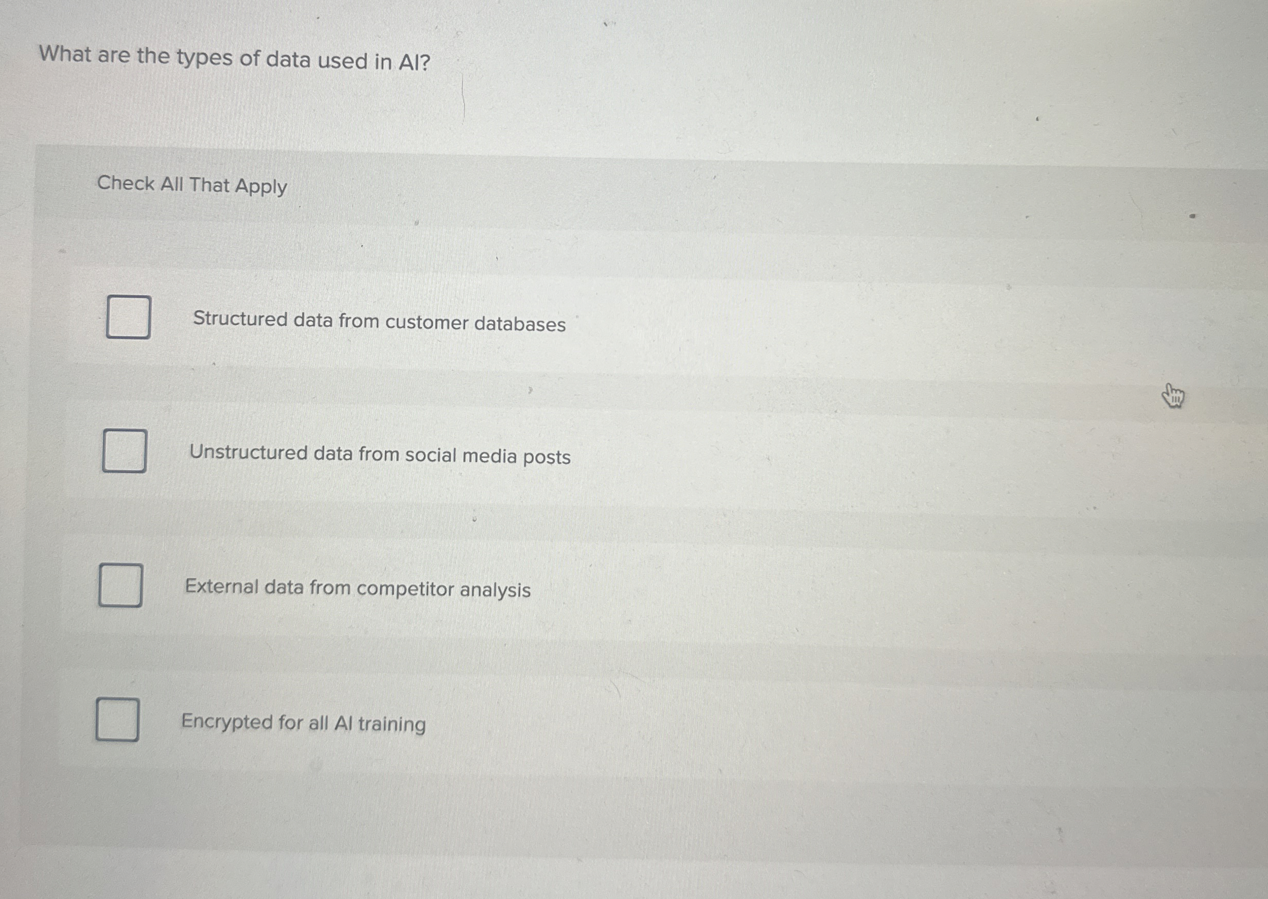 What are the types of data used in Al ? Check All