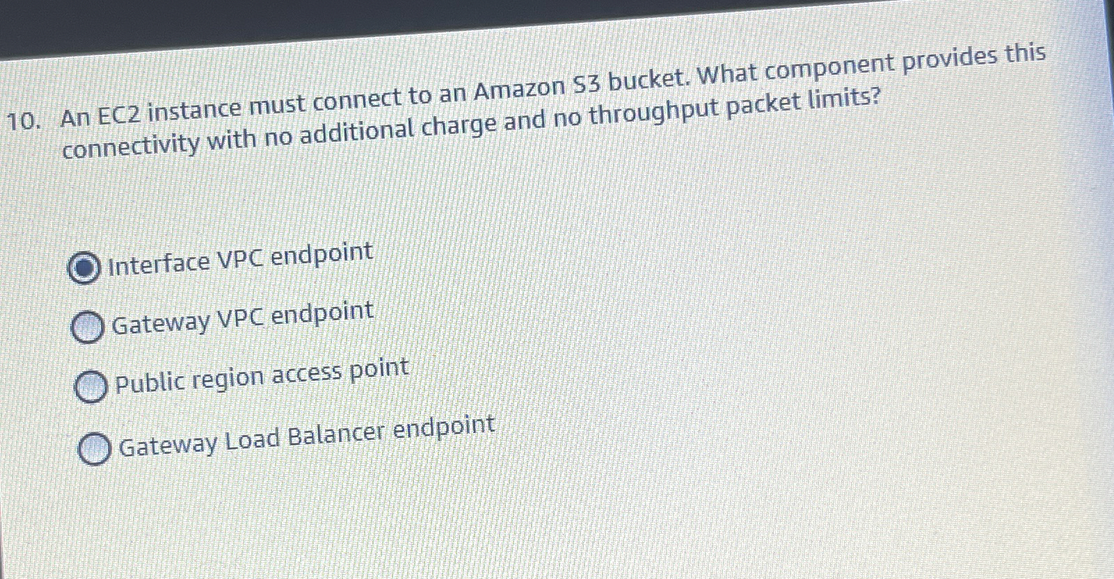 An EC 2 instance must connect to an Amazon S 3