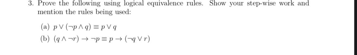 Prove the following using logical equivalence