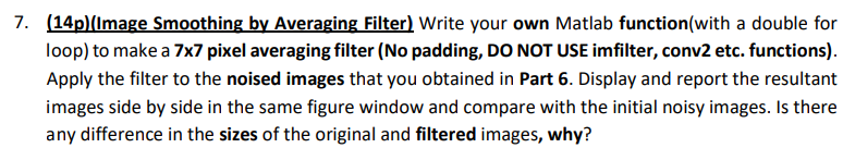 7 . ( 1 4 p ) ( Image Smoothing by Averaging