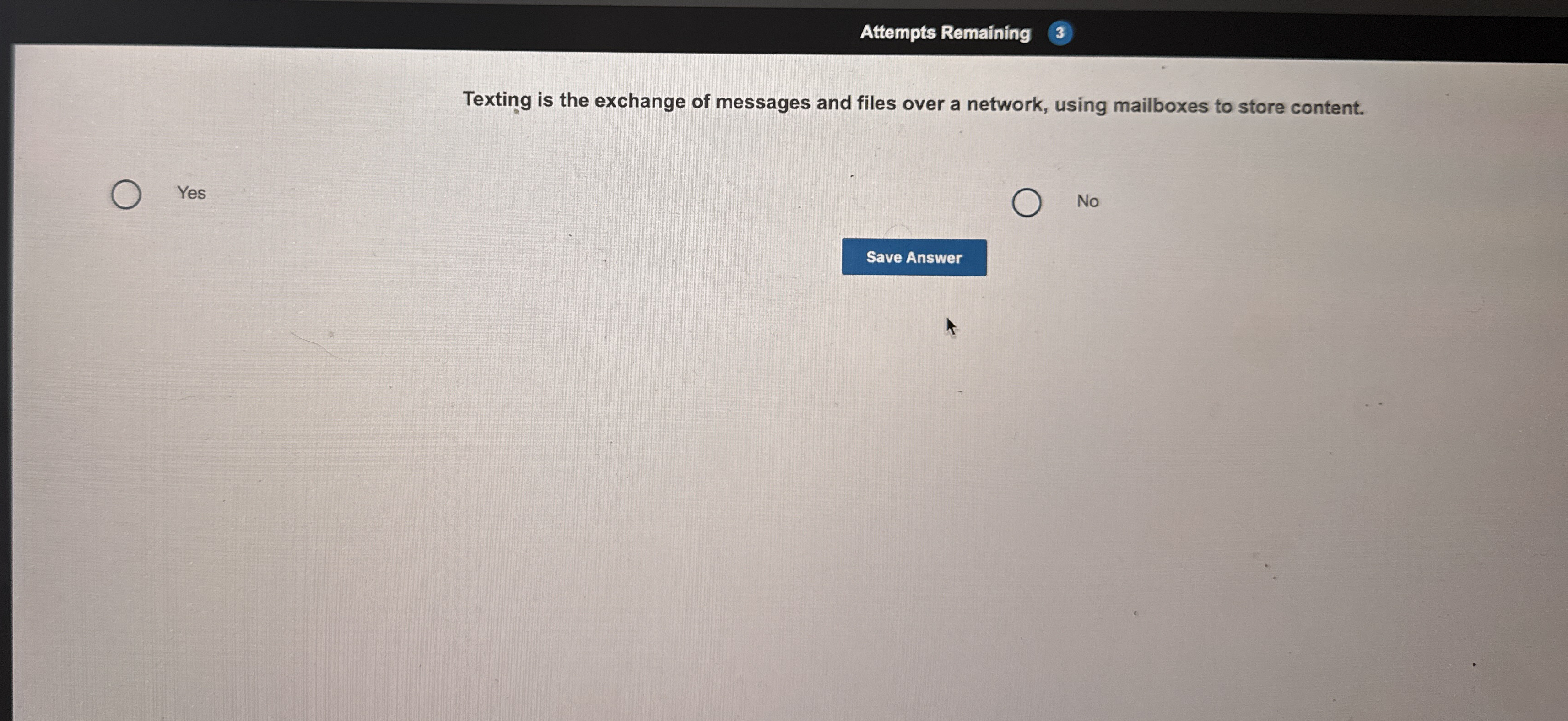 Attempts Remaining Texting is the exchange of
