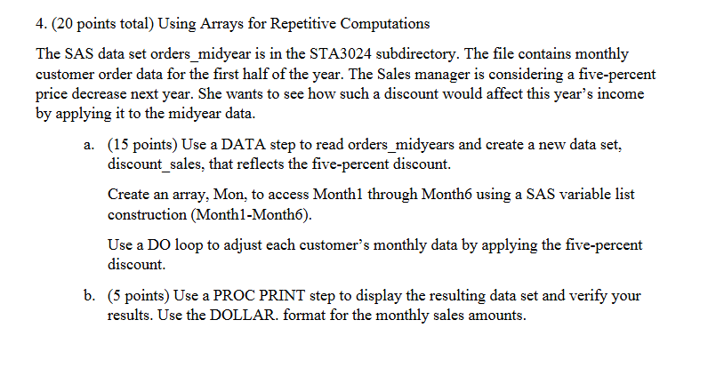4 . ( 2 0 points total ) Using Arrays for