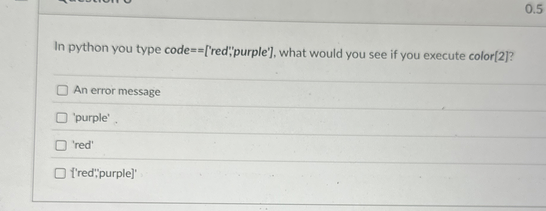 In python you type code = = [ ' red ' 