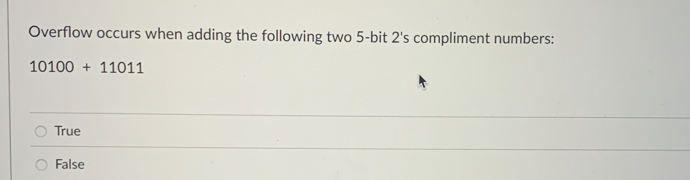 Overflow occurs when adding the following two 5 -