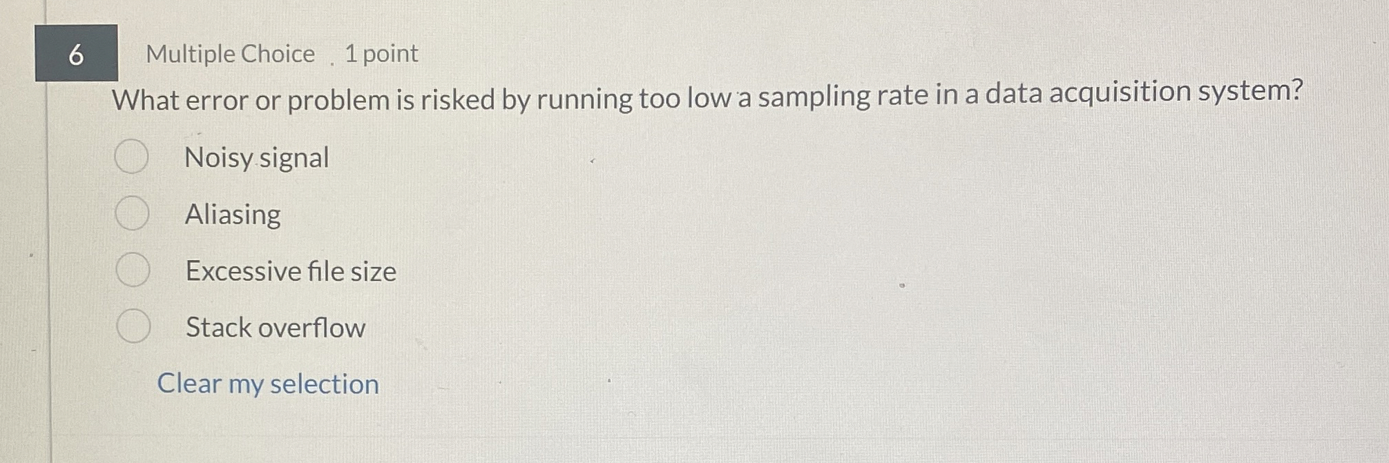 6 Multiple Choice 1 point What error or problem