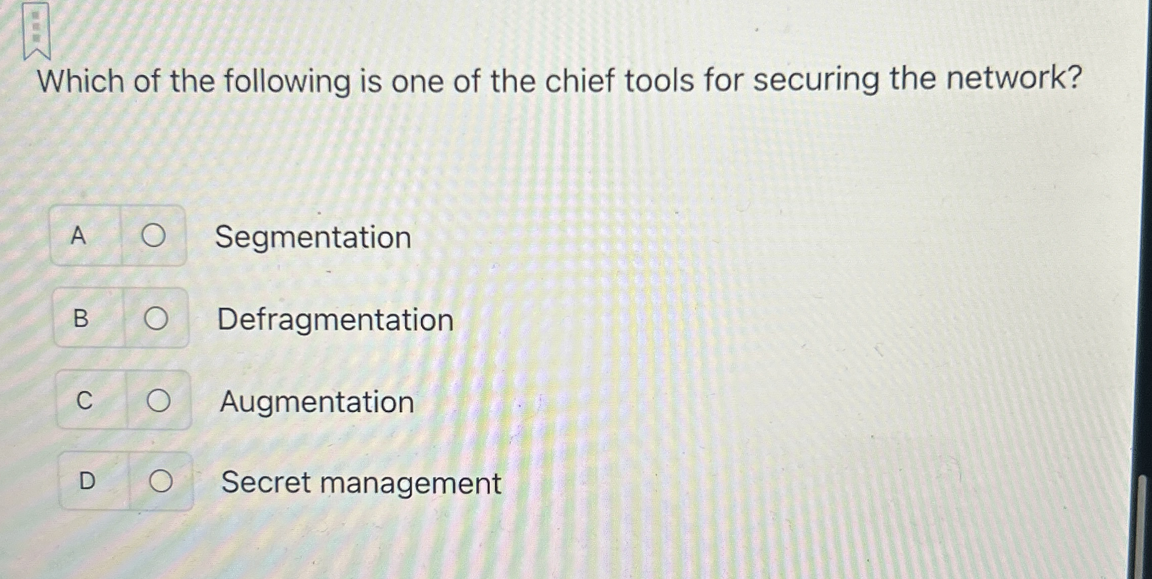 Which of the following is one of the chief tools