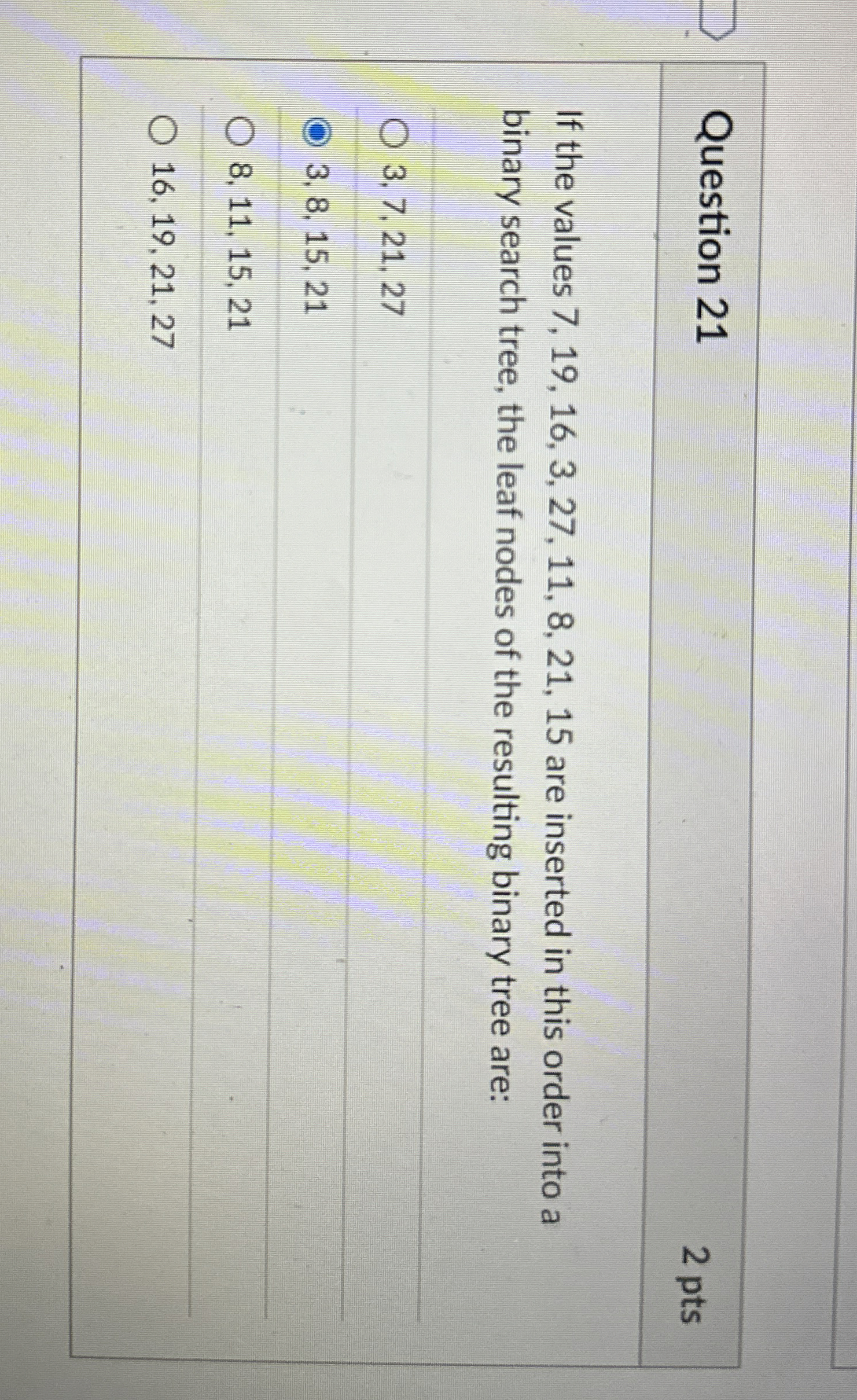 Question 2 1 2 pts If the values 7 , 1 9 , 1 6 ,