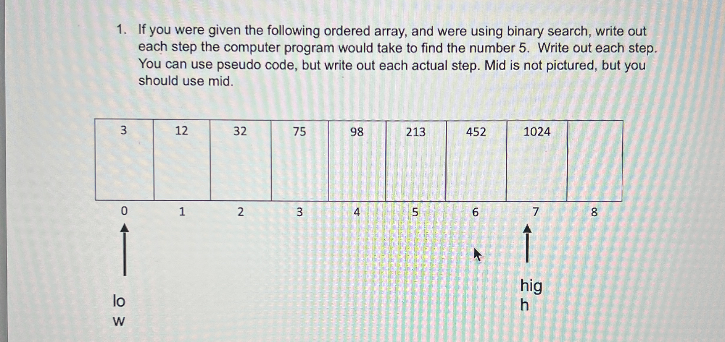 If you were given the following ordered array,