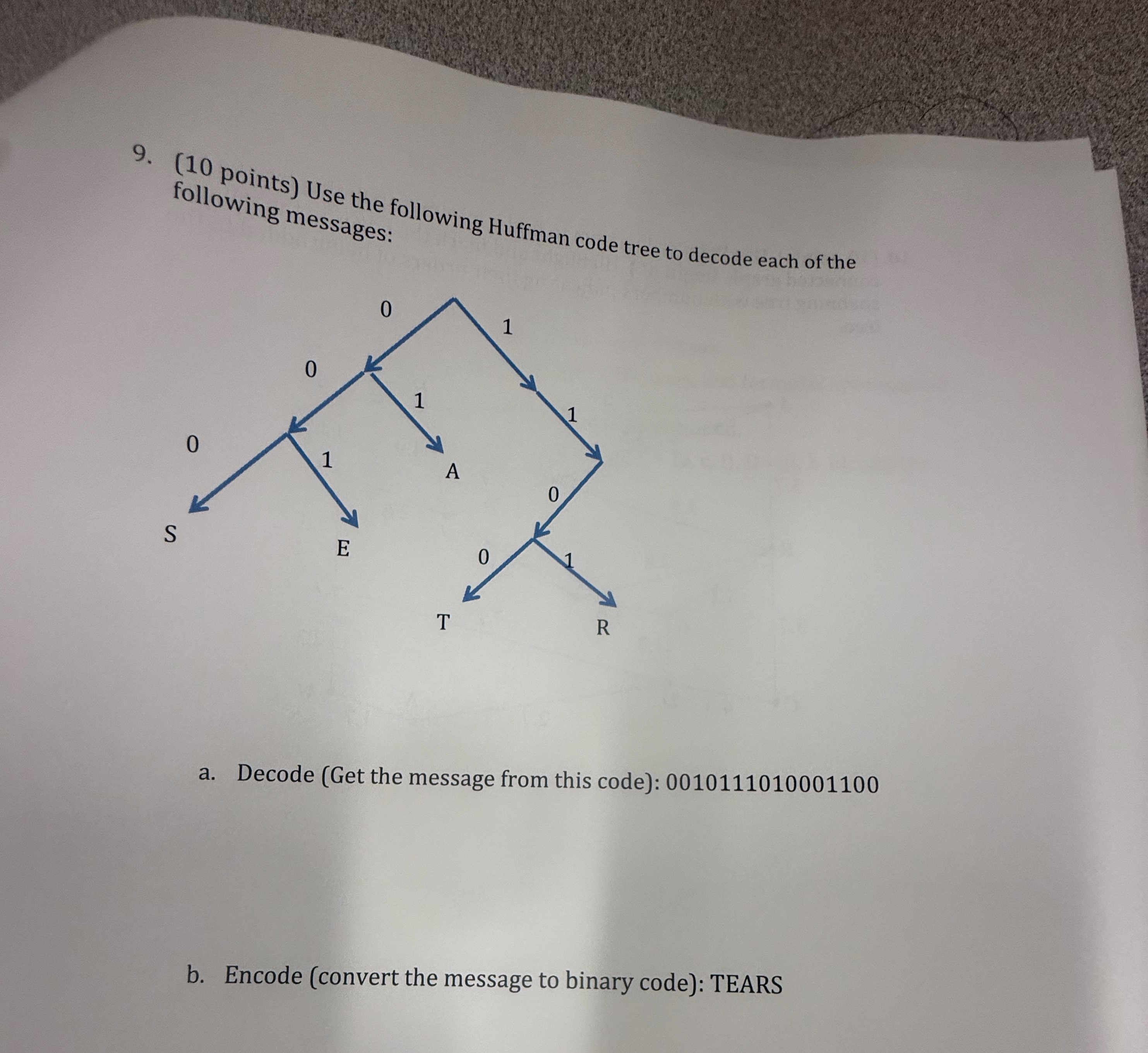 ( 1 0 points ) Use the following Huffman code