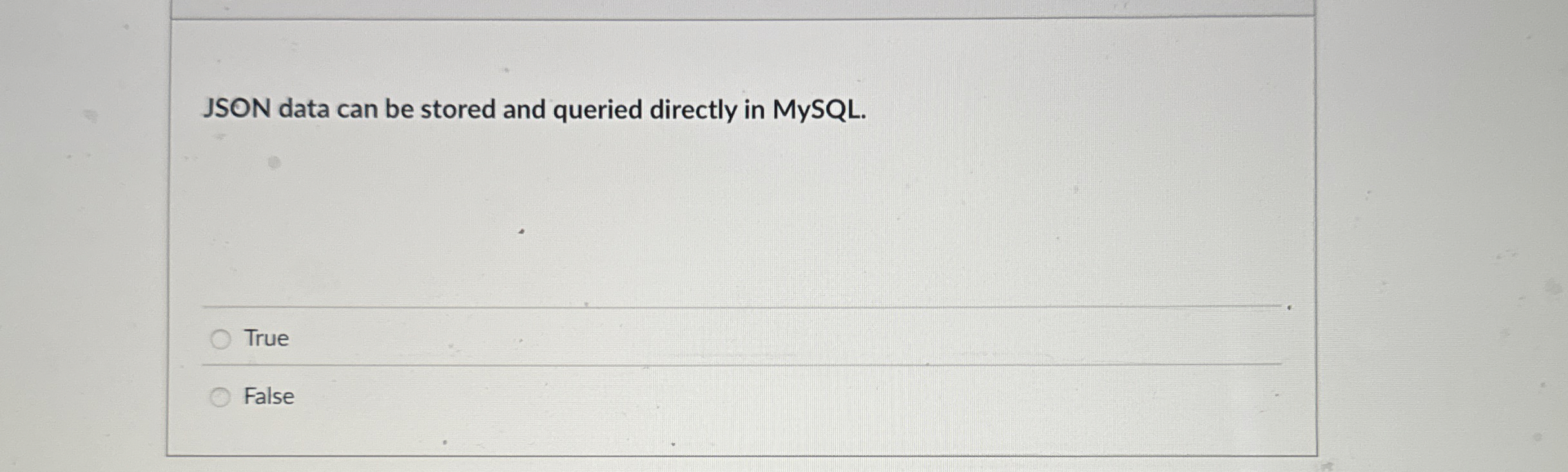 JSON data can be stored and queried directly in