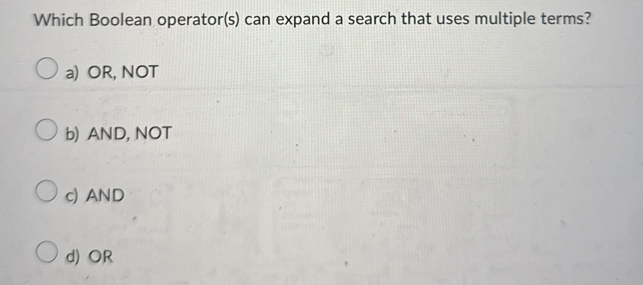 Which Boolean operator ( s ) can expand a search