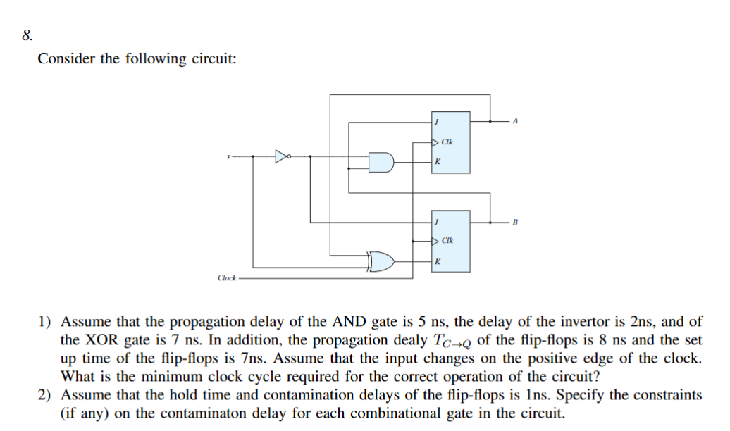 8 . Consider the following circuit: 1 ) Assume