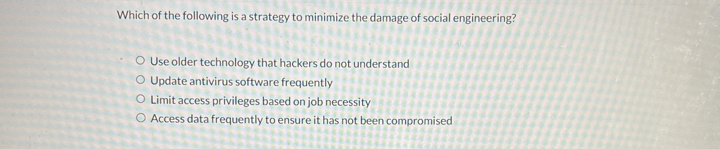 Which of the following is a strategy to minimize