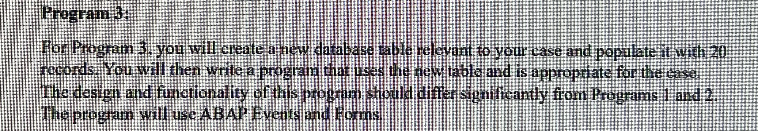 Program 3 : For Program 3 , you will create a new