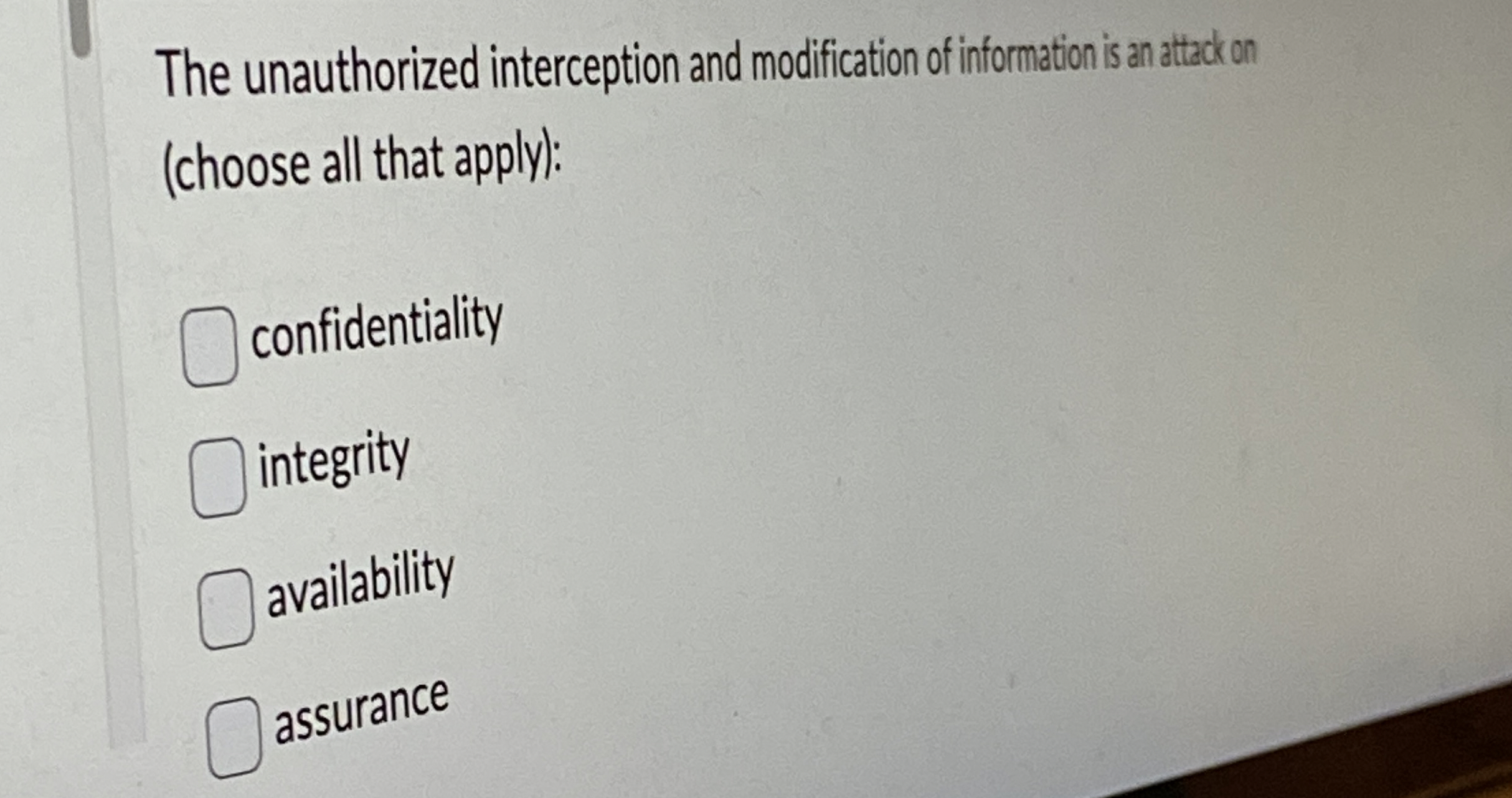 The unauthorized interception and modification of