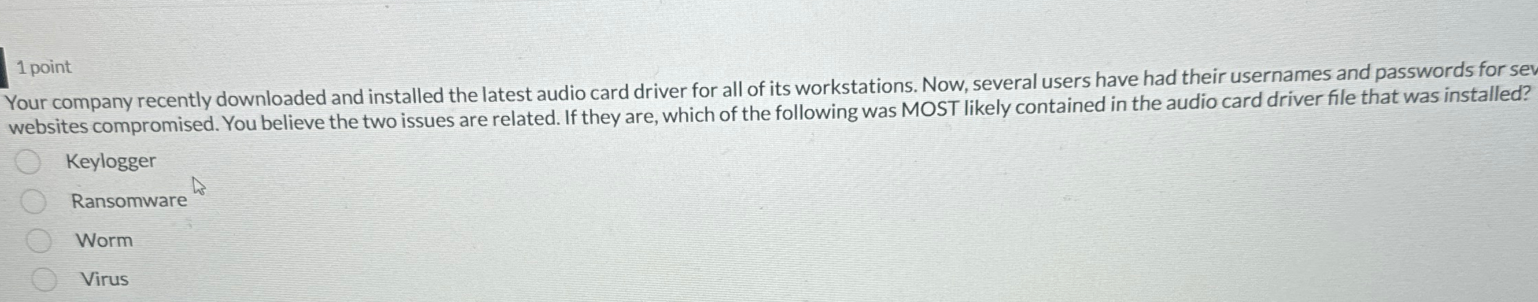 1 point Your company recently downloaded and