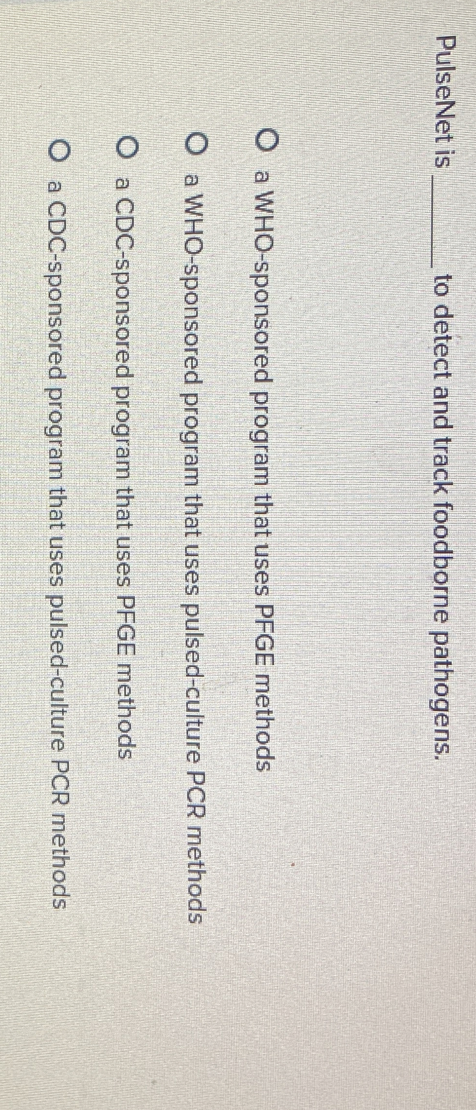 PulseNet is to detect and track foodborne