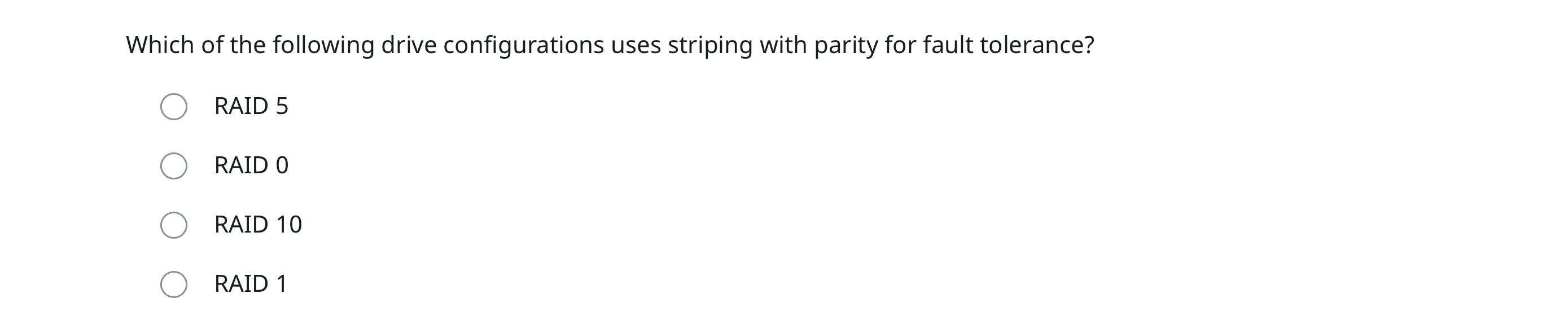 Which of the following drive configurations uses