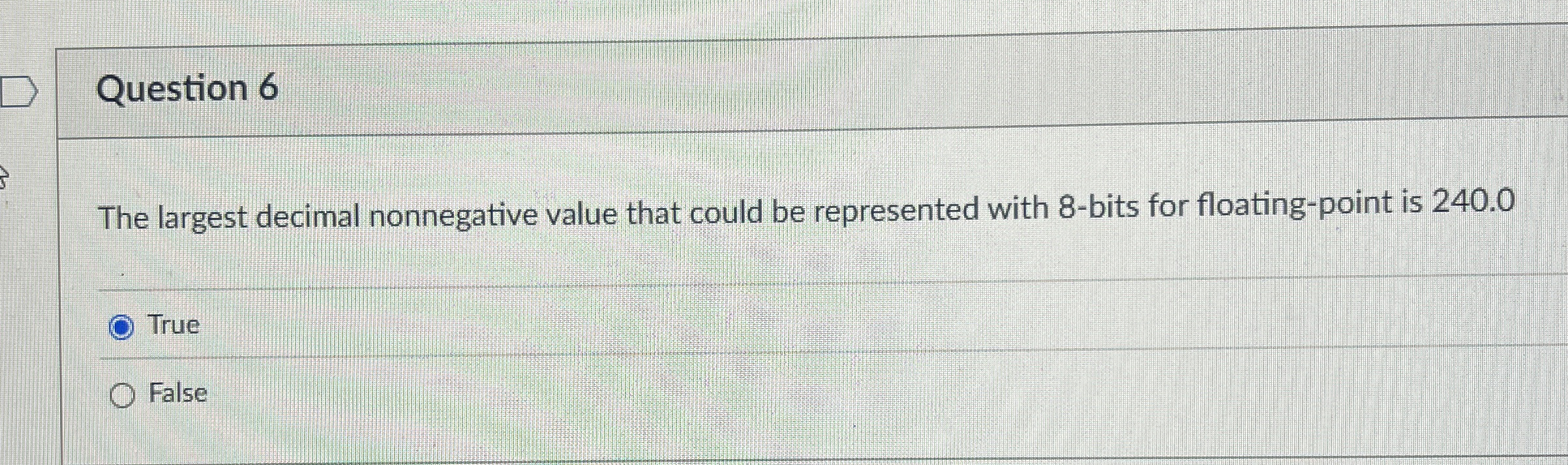 Question 6 The largest decimal nonnegative value