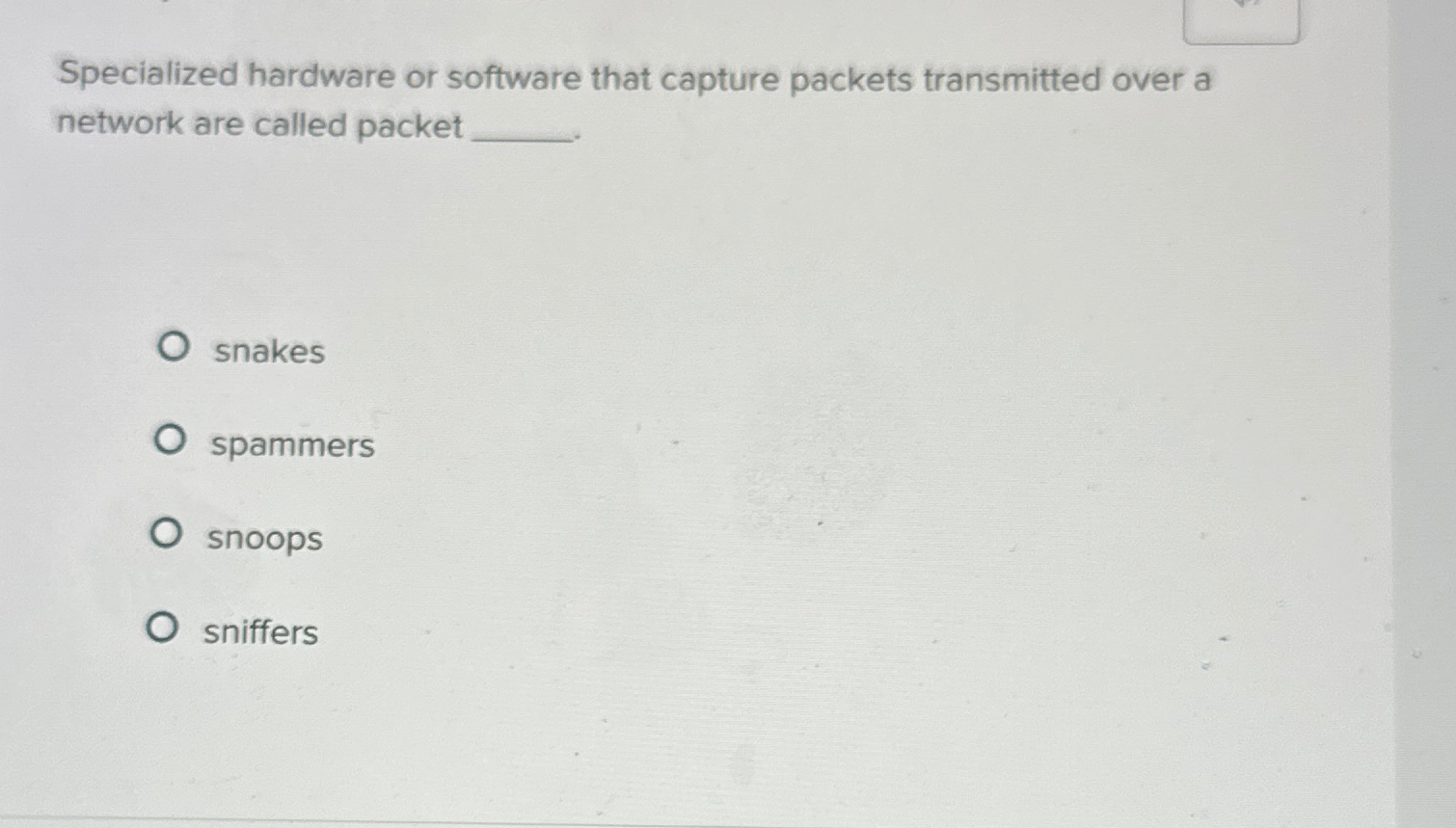 Specialized hardware or software that capture