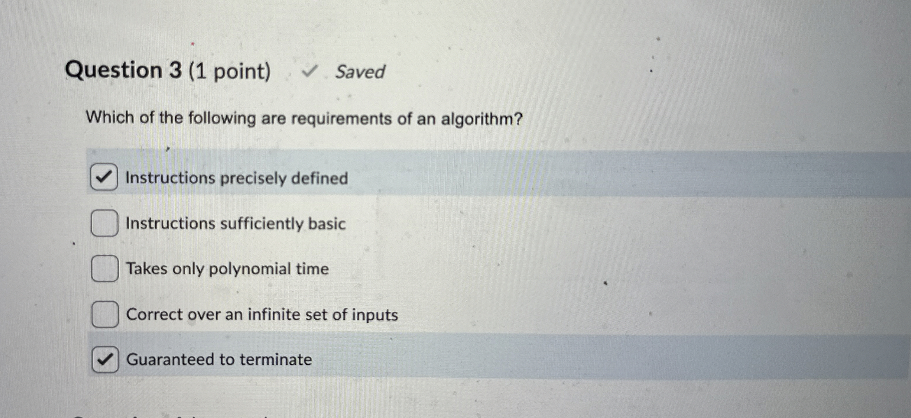 Question 3 ( 1 point ) Saved Which of the