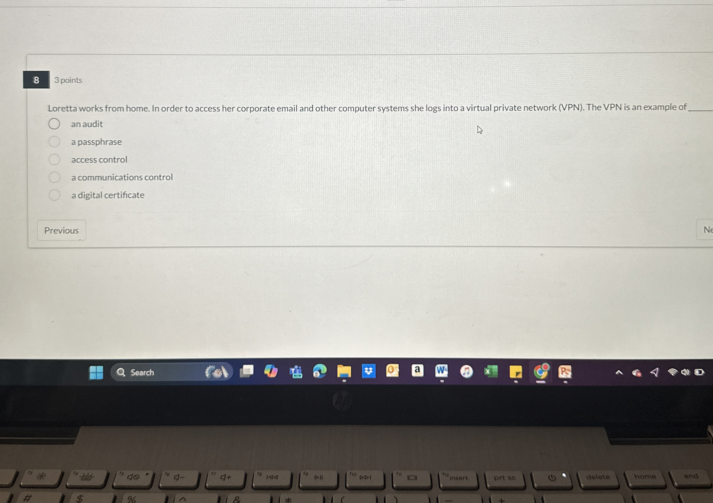 8 3 points Loretta works from home. In order to