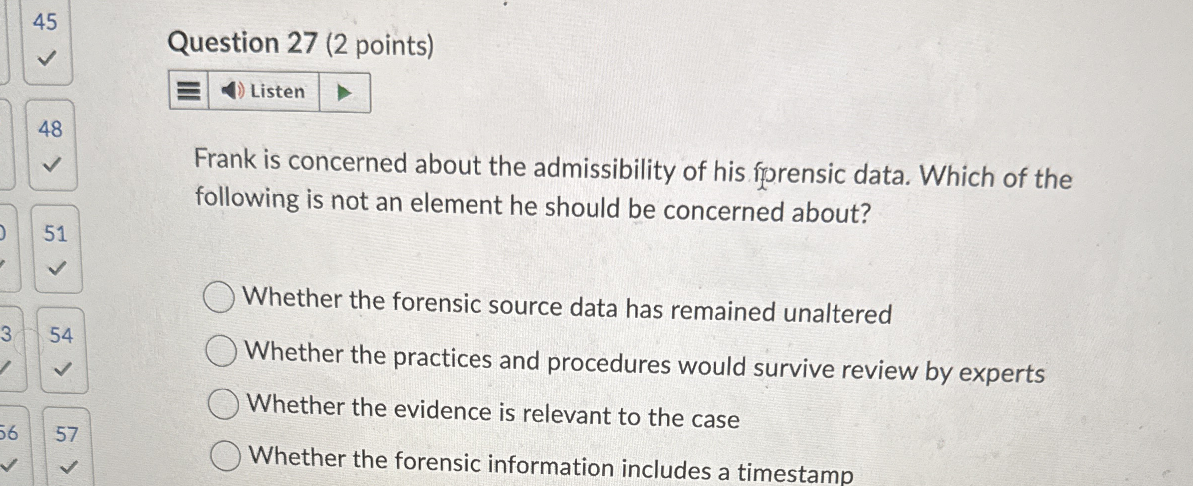 Frank is concerned about the admissibility of his