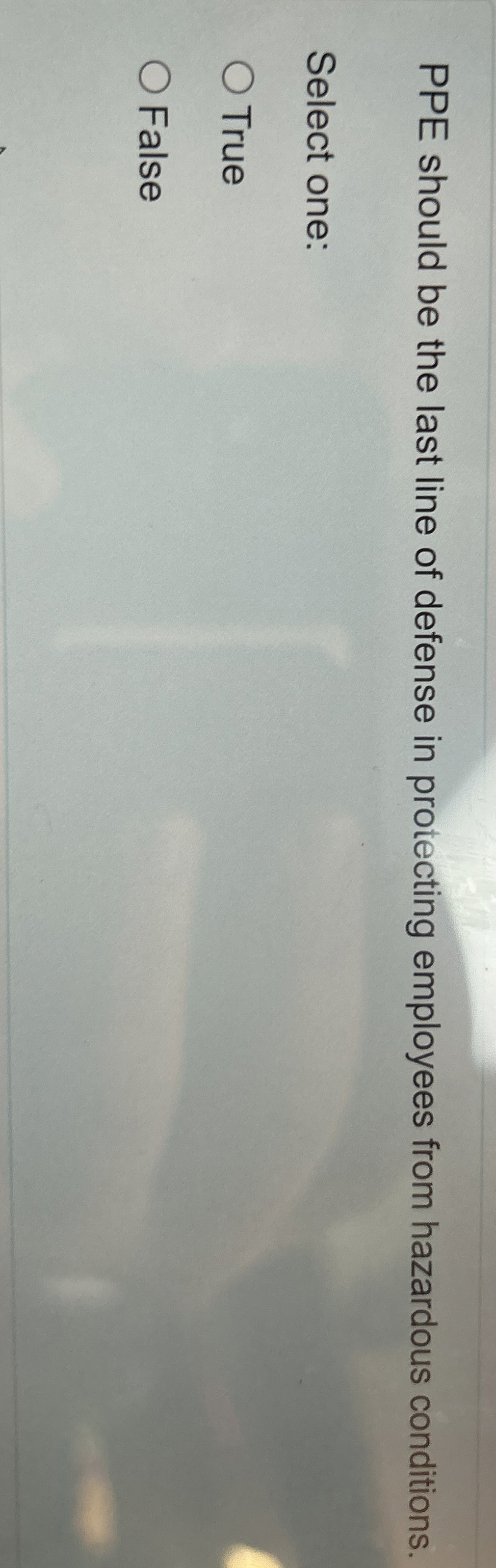 PPE should be the last line of defense in