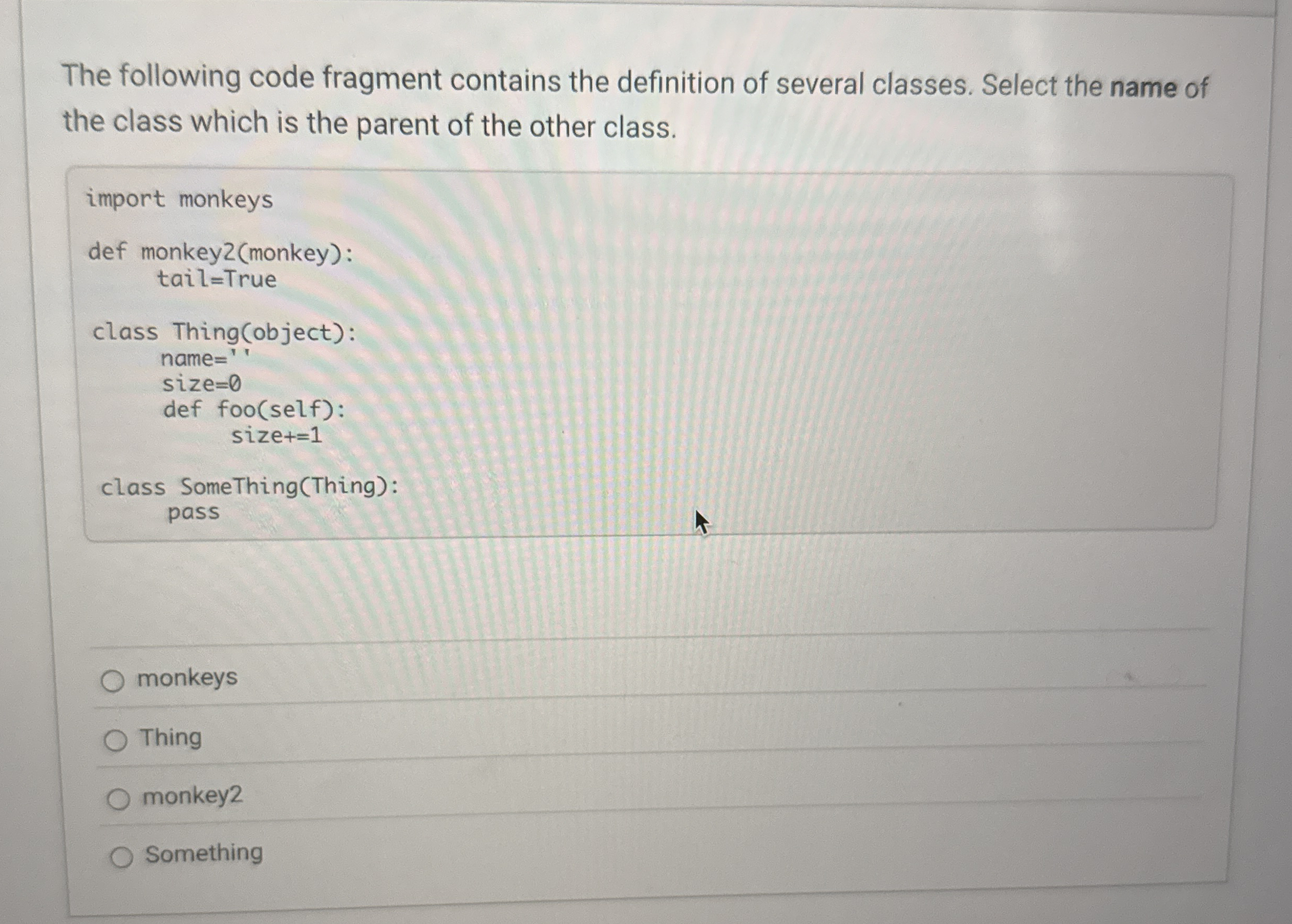 The following code fragment contains the