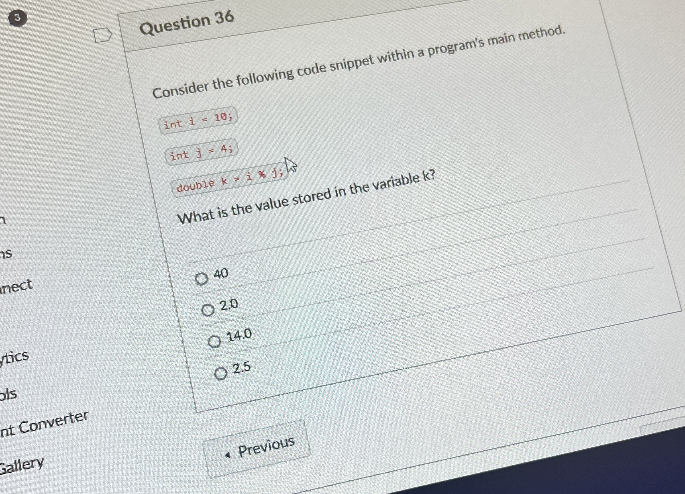 Question 3 6 Consider the following code snippet