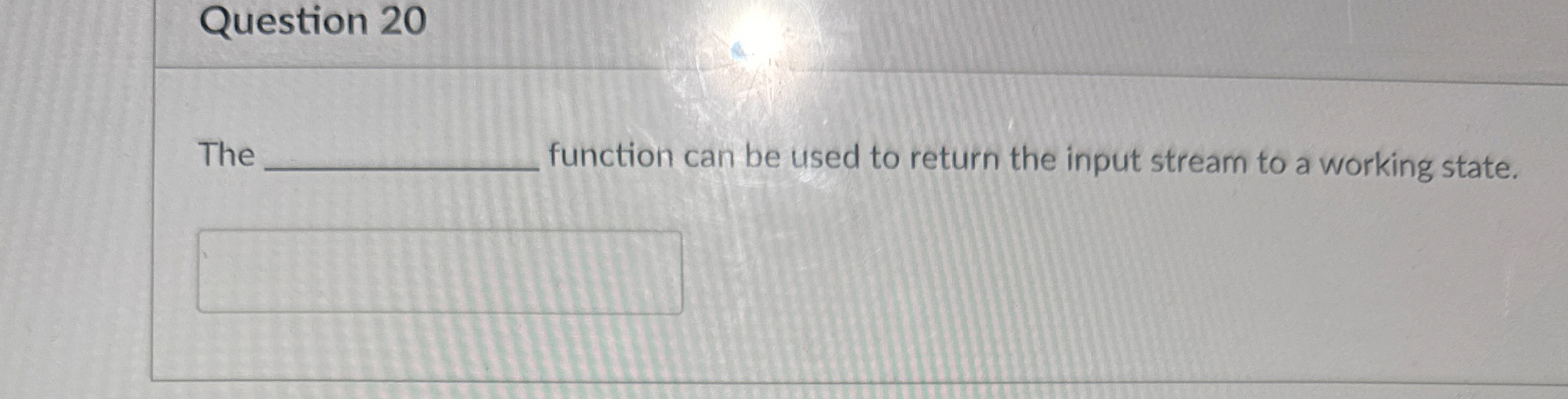 Question 2 0 The function can be used to return