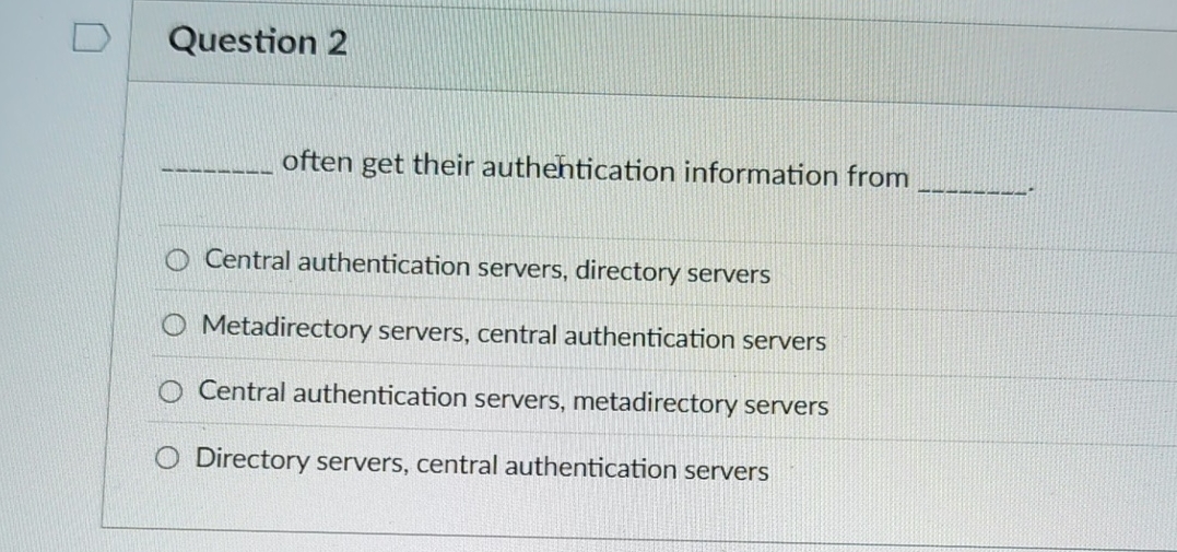 Question 2 often get their authentication
