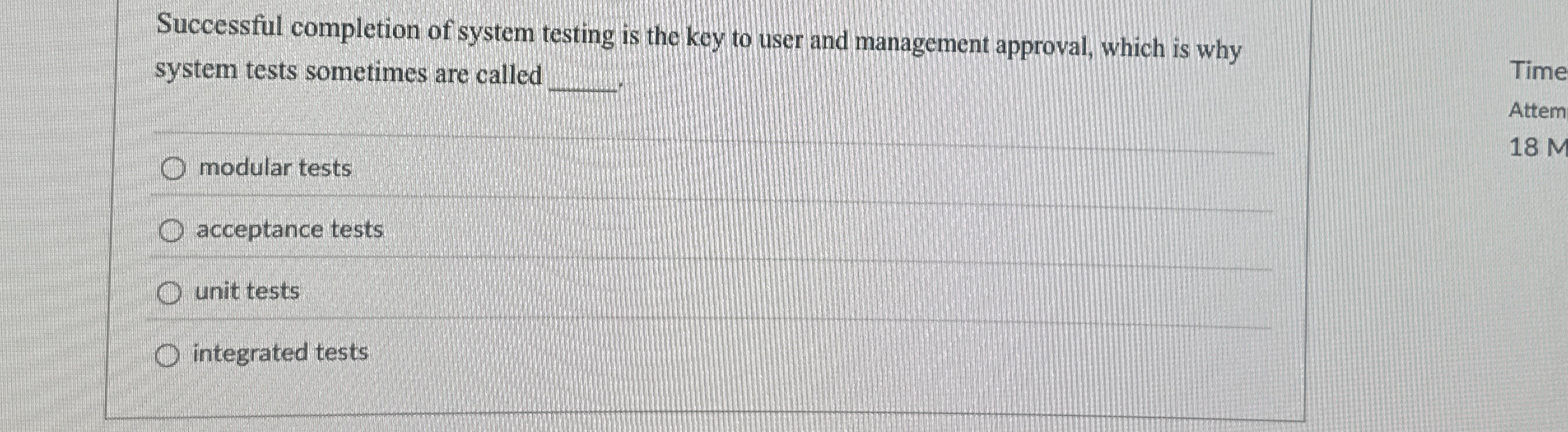Successful completion of system testing is the