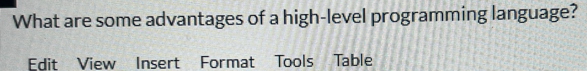 What are some advantages of a high - level