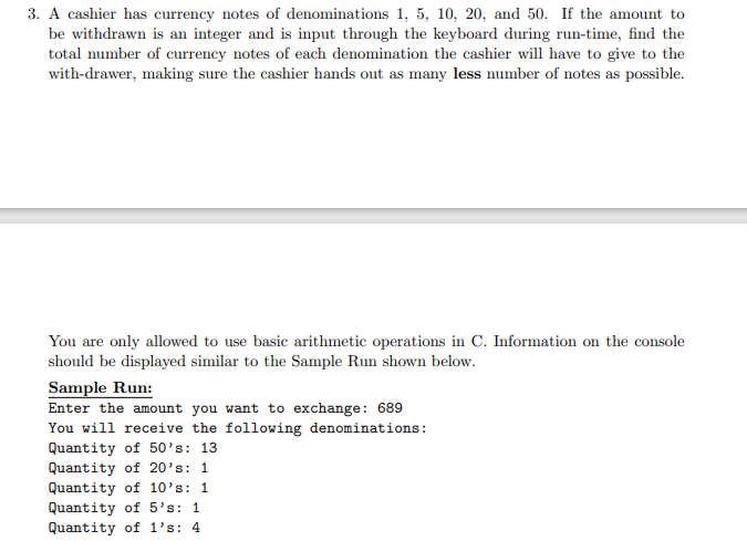 A cashier has currency notes of denominations 1 ,