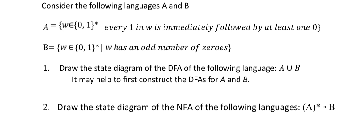 Consider the following languages A and B A = { w