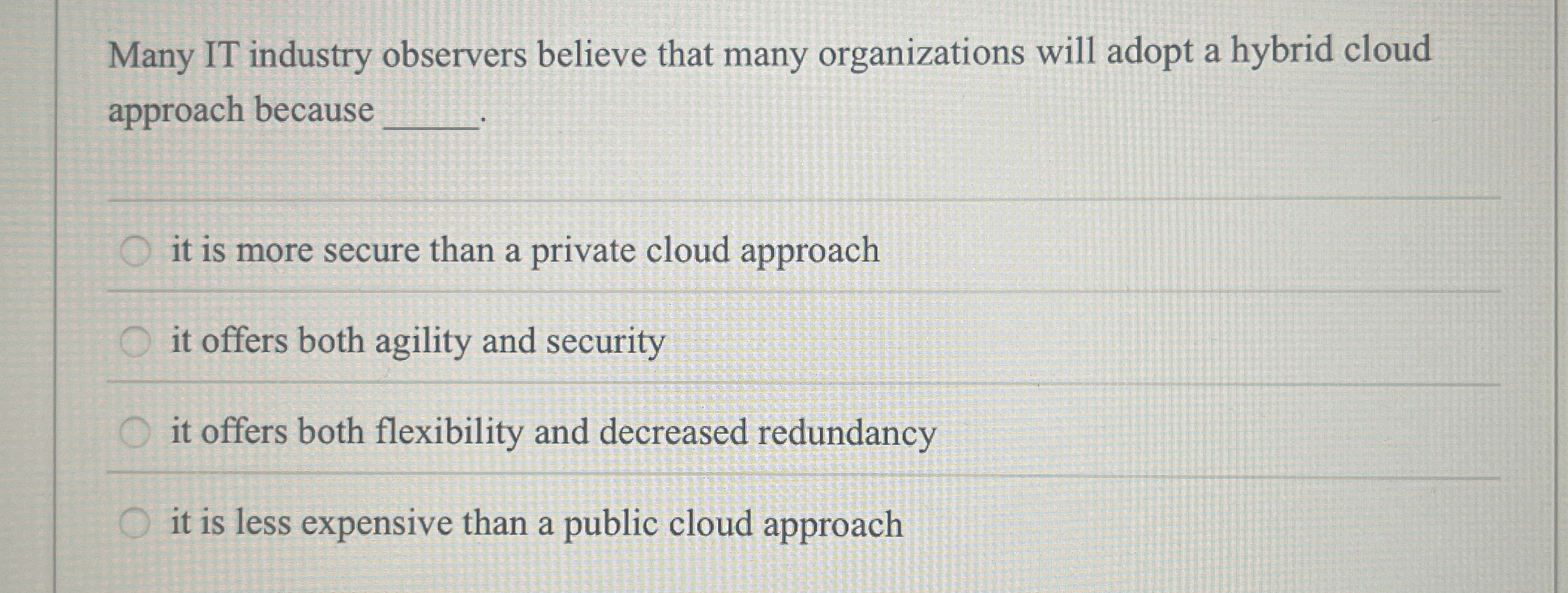 Many IT industry observers believe that many