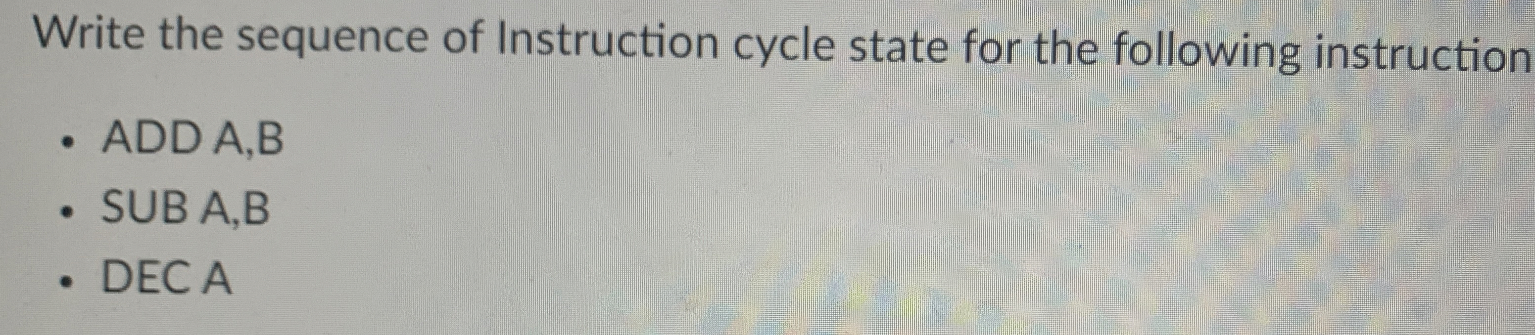 How to solve Write the sequence of Instruction