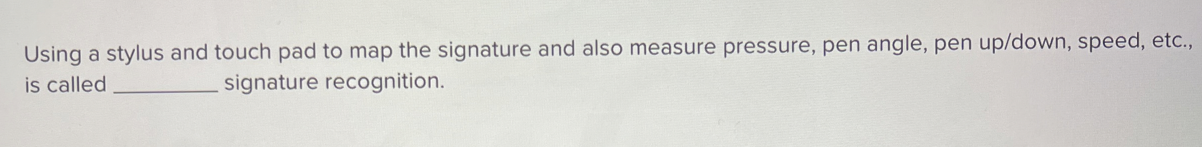 Using a stylus and touch pad to map the signature