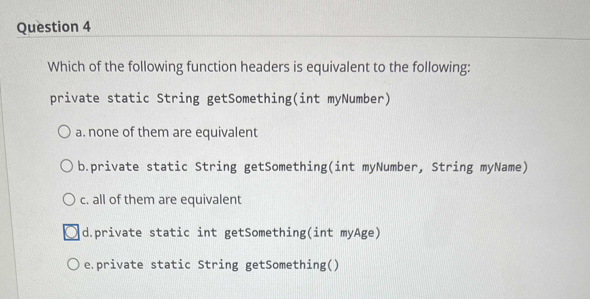 Question 4 Which of the following function