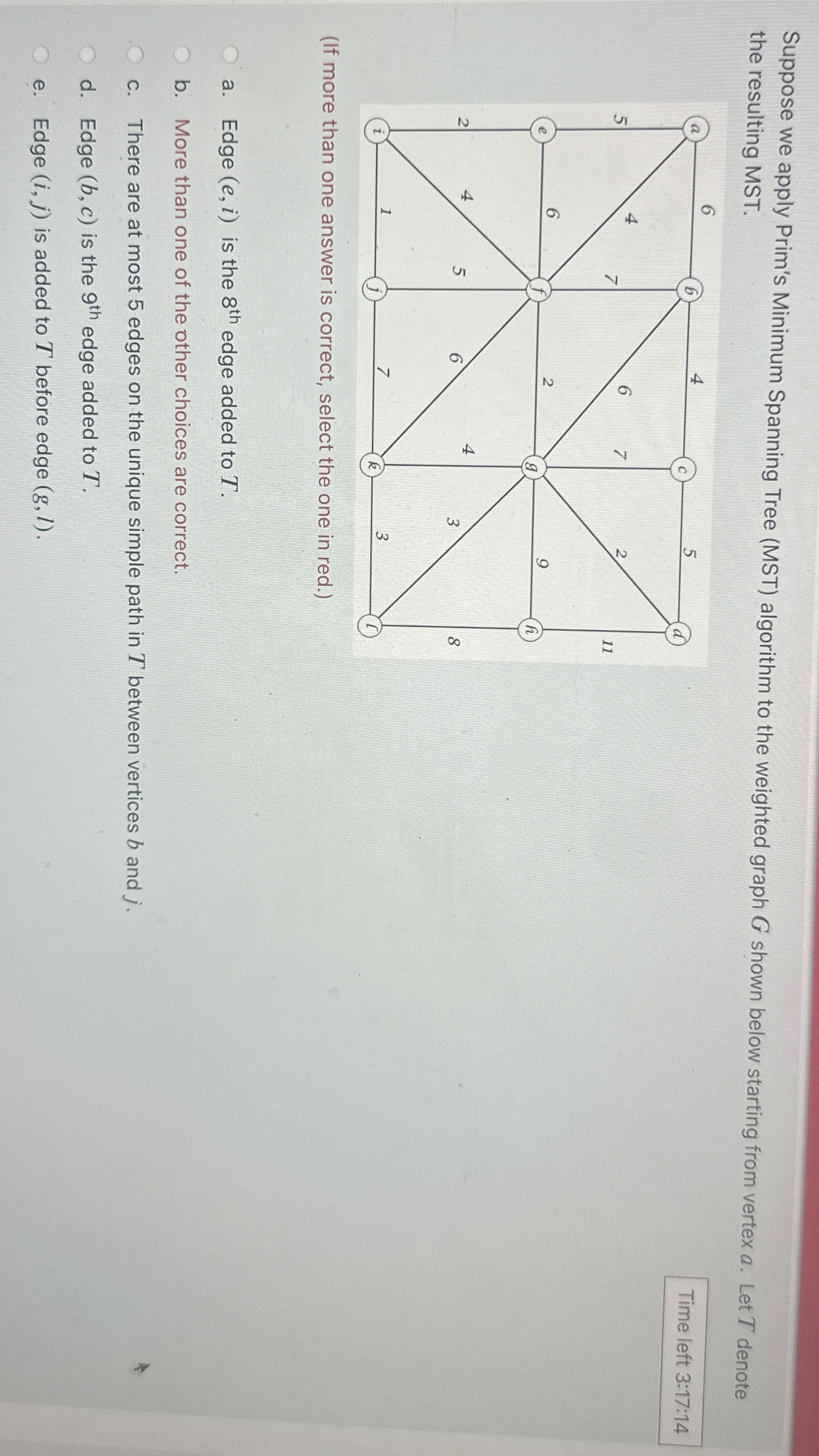 Suppose we apply Prim's Minimum Spanning Tree (