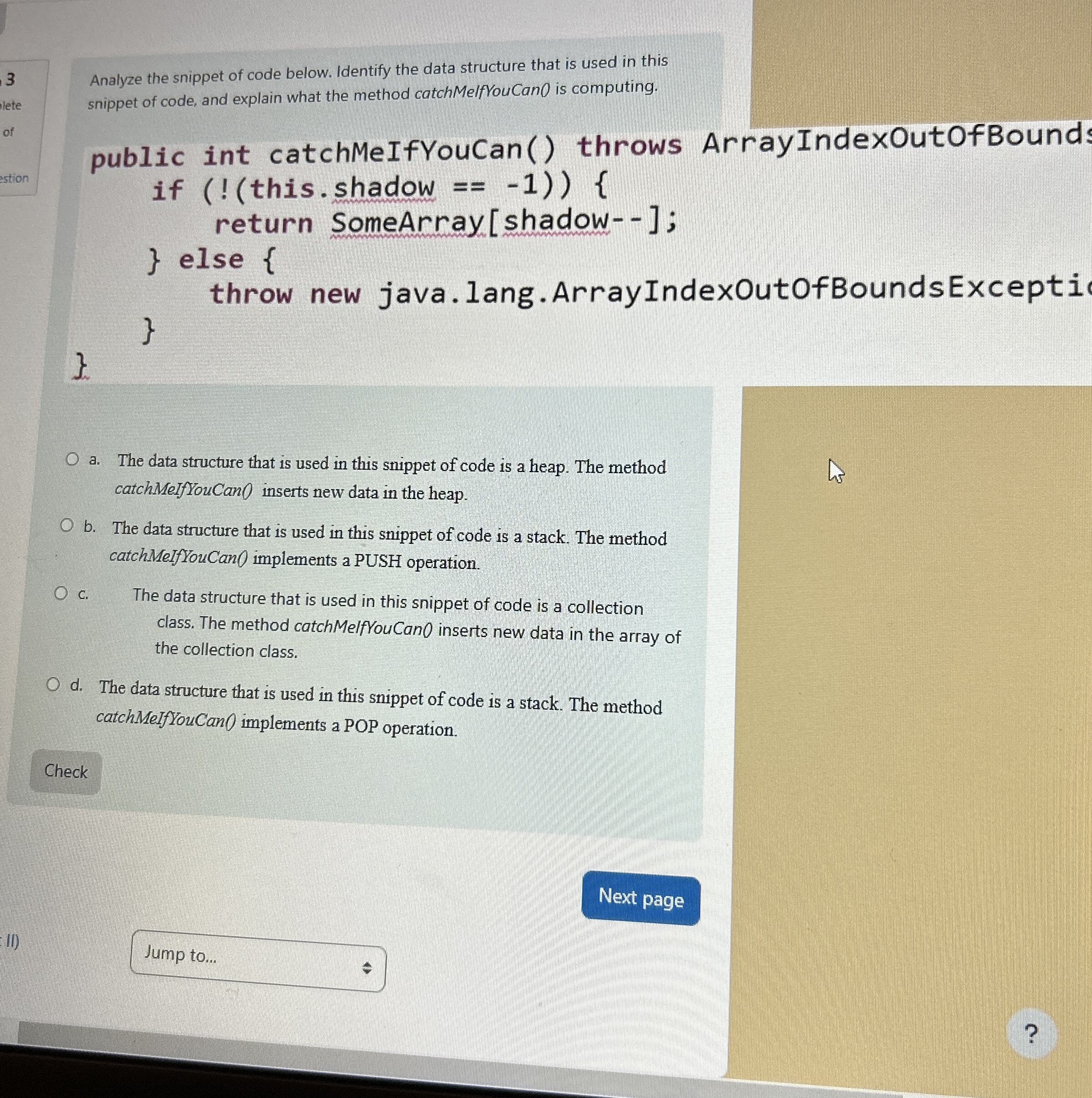Analyze the snippet of code below. Identify the