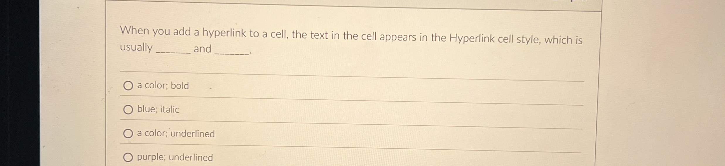 When you add a hyperlink to a cell, the text in