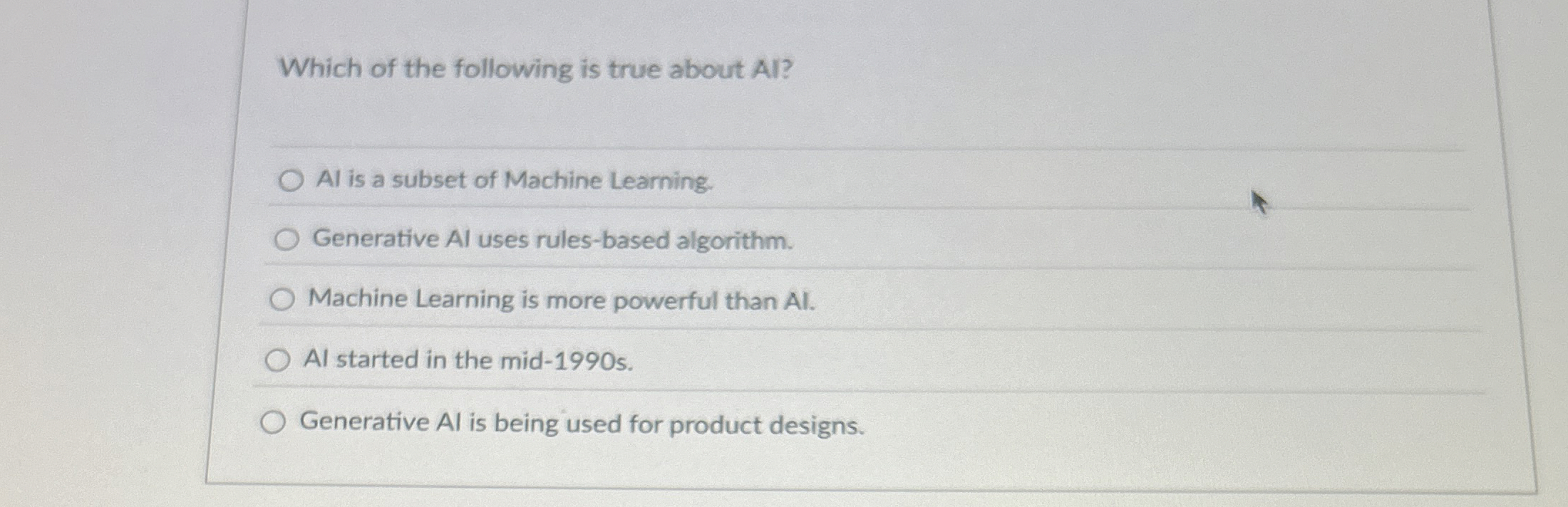 Which of the following is true about Al ? Al is a