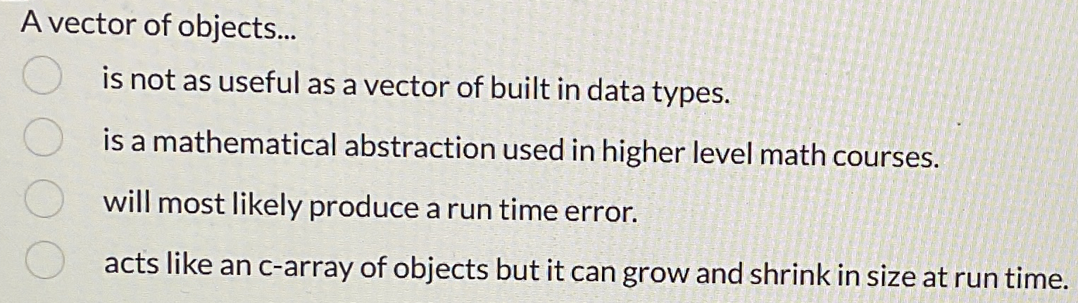 A vector of objects... is not as useful as a