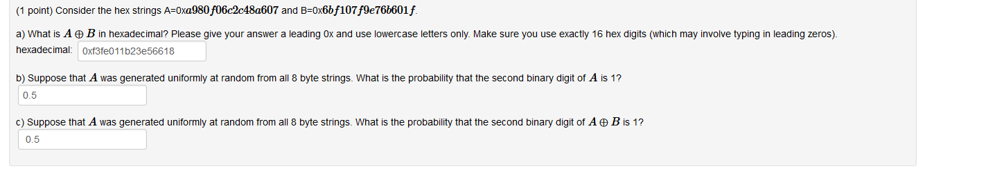 ( 1 point ) Consider the hex strings A = 0 0 9 8